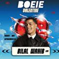 Boeie Valentine x Bilal Wahib 
